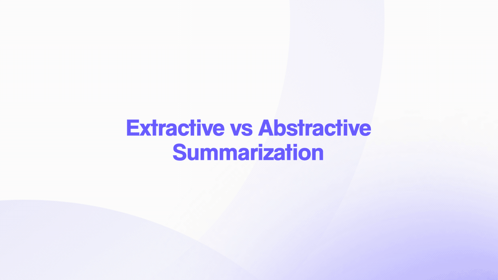 Extractive vs Abstractive Summary