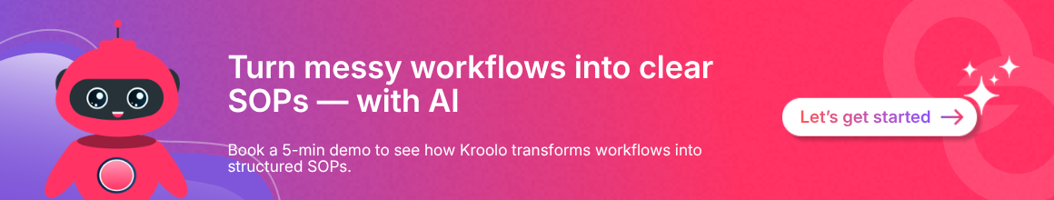 Discover how Kroolo transforms workflows into structured SOPs.
